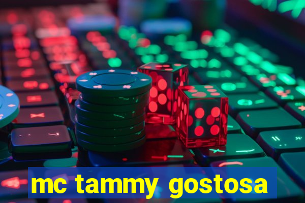 mc tammy gostosa